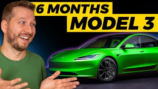 Tesla Model 3 HIGHLAND: My Experience after 6 Months driving it