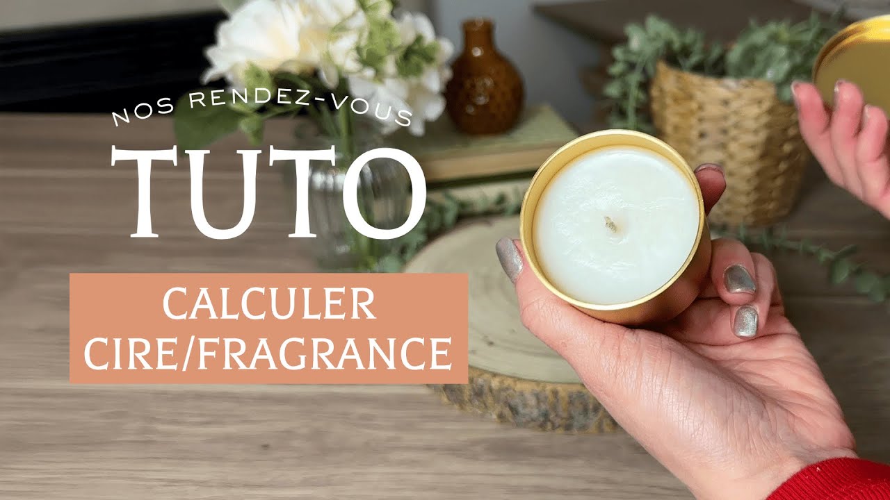 TUTO #64 . Comment calculer les quantités de cire et parfum pour vos bougies DIY ?