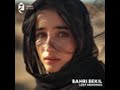 167 Bahri Bekil Lost Memories الذكريات المفقودة 