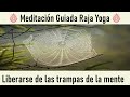 Meditación Raja Yoga: "Liberarse de las trampas de la mente" con Guillermo Simó - Brahma Kumaris