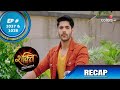 Shakti | शक्ति | Ep. 1037 & 1038 | Recap