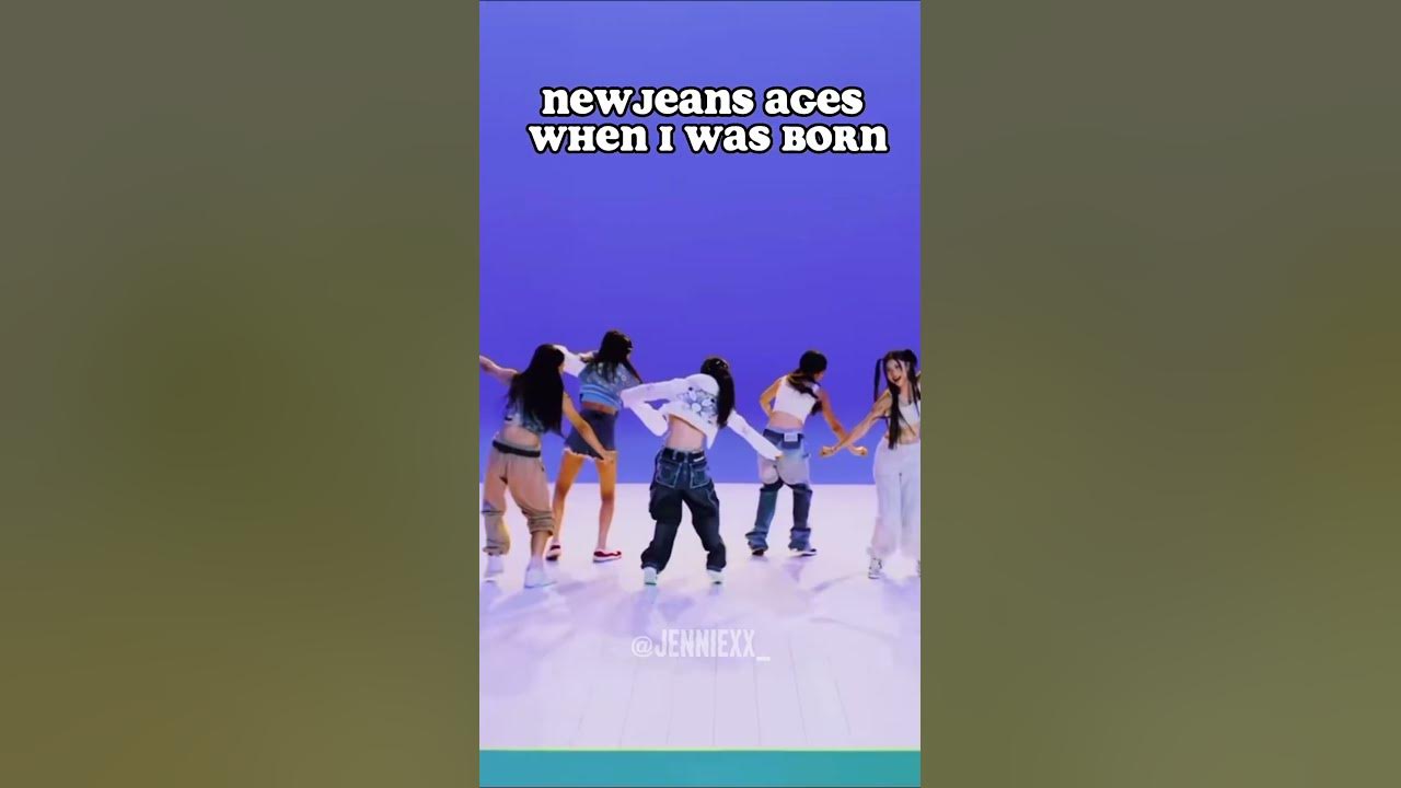 Newjeans ages when i was born shorts newjeans youtube