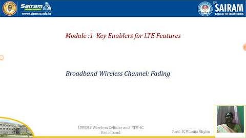 Lecturevideo_15EC81_Module1_Broadband  Wireless Channel Fading_K P LinijaShylin