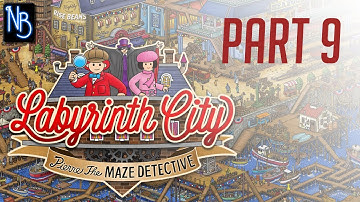 Labyrinth City: Pierre the Maze Detective Walkthrough Part 9 No Commentary