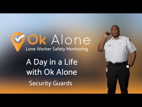 A Day in a Life with Ok Alone - Security Guards Safety - Lone Worker App