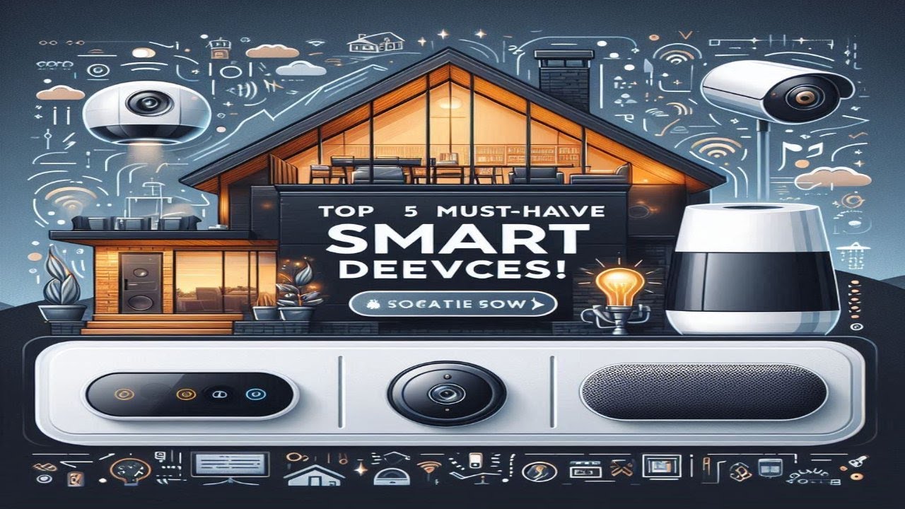 Top 5 Smart Home Devices You Can't Live Without! - YouTube