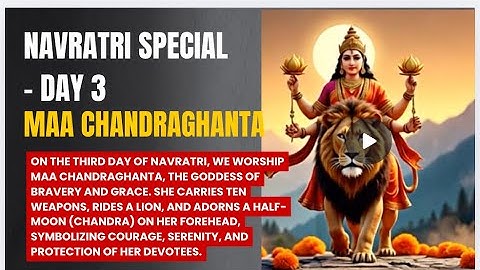 Navratri Special Day 3 – Maa Chandraghanta