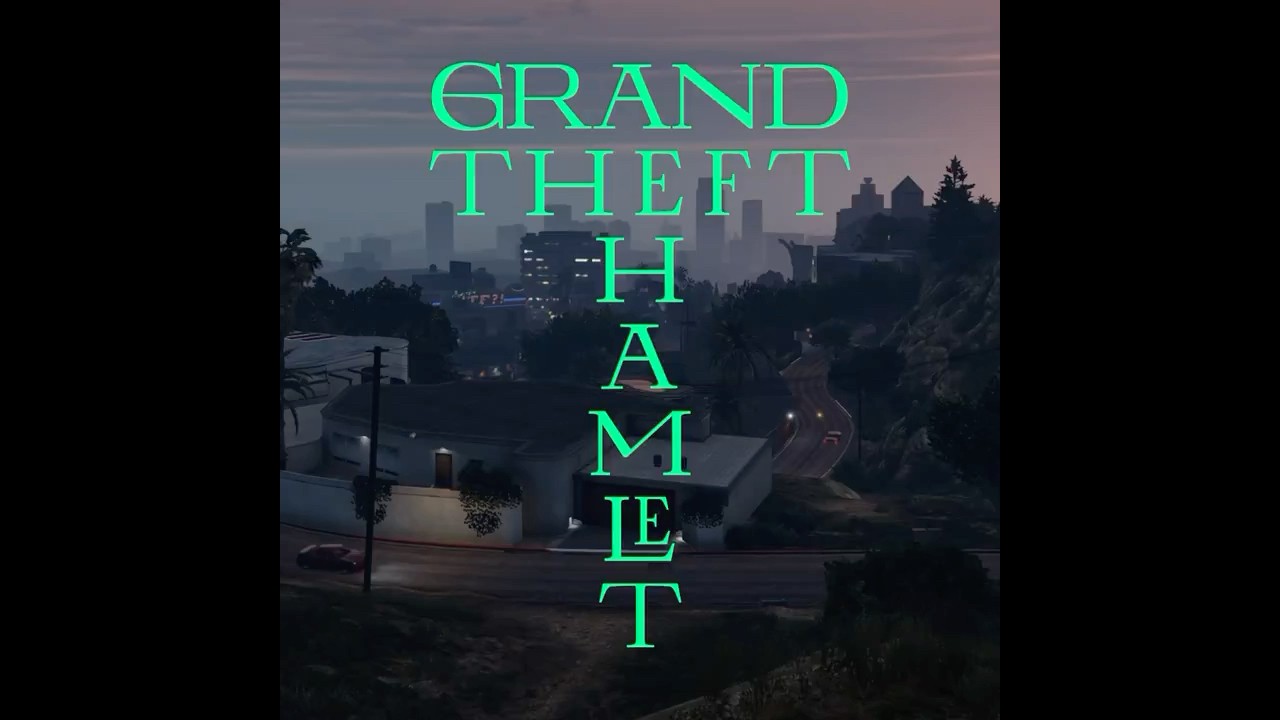 GRAND THEFT HAMLET | In Theaters Now