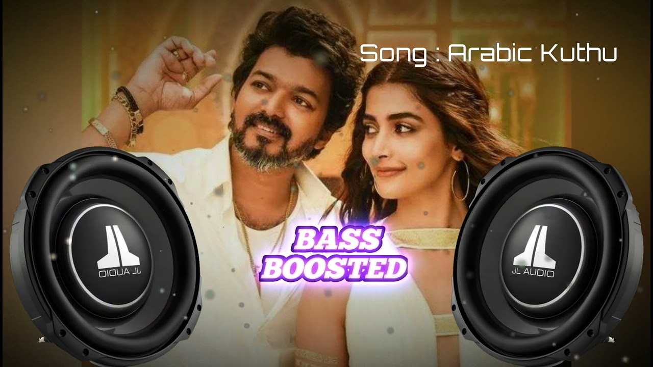 ARABIC KUTHU  SONG  BEAST MOVIE  BASS BOOSTED 