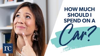 How Much Should I Spend on a Car?