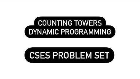 Counting Towers CSES PROBLEM SET | DP