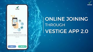 Online joining through Vestige App 2.0 screenshot 1