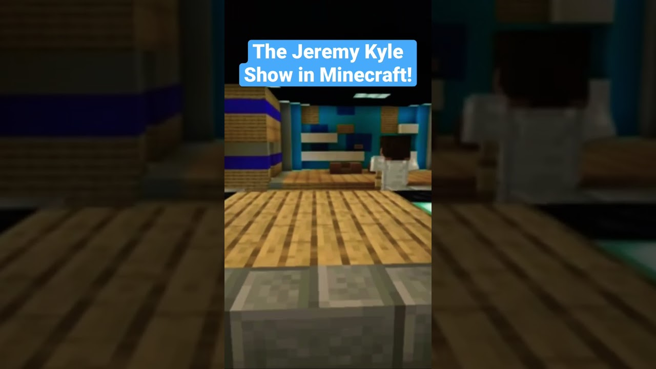 Jeremy Kyle Show in Minecraft! 