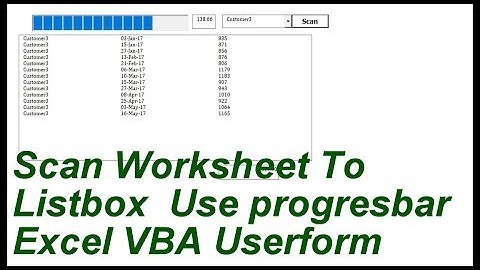 Scan Worksheet To listbox Use Progressbar Userform Excell VBA