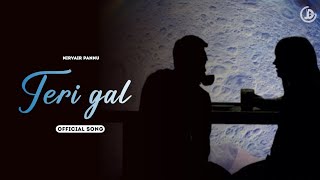 Teri Gal - Nirvair Pannu  Flamboyant | Latest Punjabi Songs 2023 Resimi