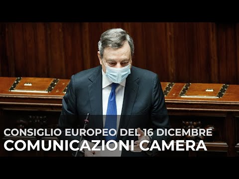 Consiglio europeo, le Comunicazioni del Presidente Draghi alla Camera dei Deputati