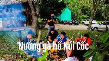 Vlog 11: Du lịch tham quan nướng gà Hồ Nam - hồ Núi Cốc