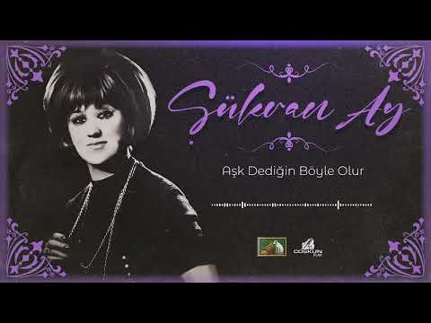 Şükran Ay - Aşk Dediğin Böyle Olur (1970)