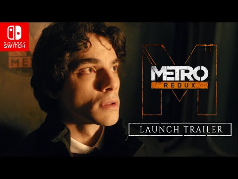 Metro Redux on Nintendo Switch™ Launch Trailer  [PEGI]