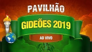 GideÃµes 2019 - PavilhÃ£o