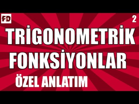 TRİGONOMETRİK FONKSİYONLAR ◄ 11.SINIF, LYS ►[TRİGONOMETRİ -2]