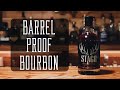 Barrel proof whiskies whats the deal is barrel proof whiskey better
