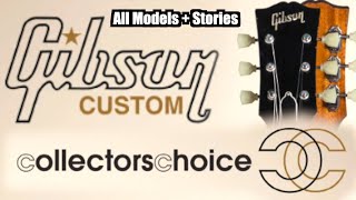 The Gibson Collector&#39;s Choice Series - All Models + Stories