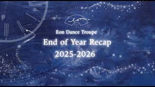 Eon Dance Troupe Performance Recap 2025-2026