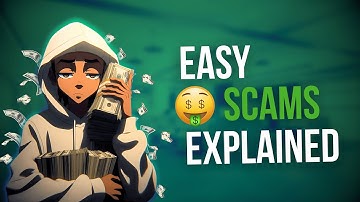 EASY SCAMS EXPLAINED (FREE SAUCE)