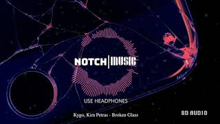 Kygo, Kim Petras - Broken Glass [8D AUDIO]