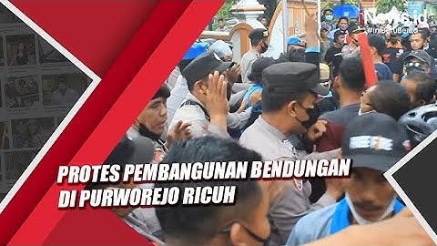 Protes Pembangunan Bendungan di Purworejo Ricuh