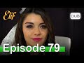 Elif Episode 79 - Urdu Dubbed | Turkish Drama