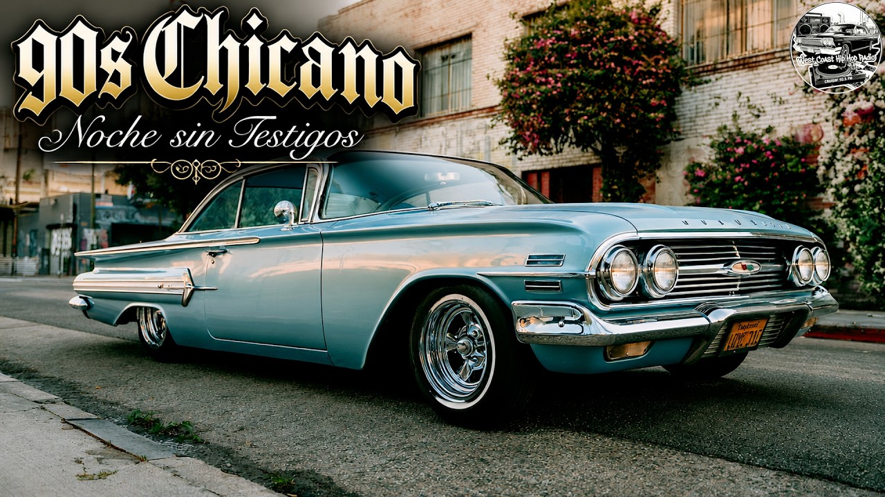 Chicano Rap Night Drive 🚗 West Coast Oldies🌴 West Coast G-Funk