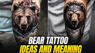 Bear Tattoo Ideas and Meaning #tattooideas