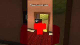 murder mystery 2 broke 💔 #murdermystery2 #roblox #mm2 #funny #shorts