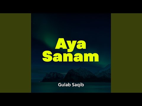 Aya Sanam 