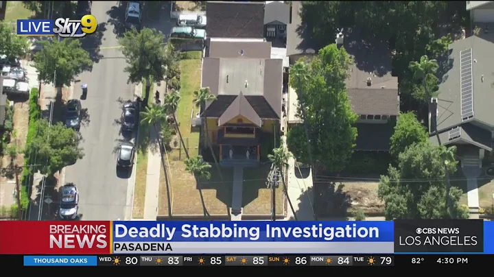 Police investigating deadly stabbing in Pasadena