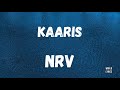 KAARIS - NRV (Paroles/Lyrics)