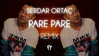 Serdar Ortaç - Pare Pare ( Fatih Yılmaz Remix )