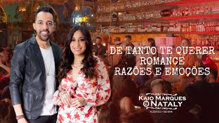 Kaio Marques e Nataly - De Tanto Te Querer | Romance | Razões e Emoções (Acústico No Bar 1)