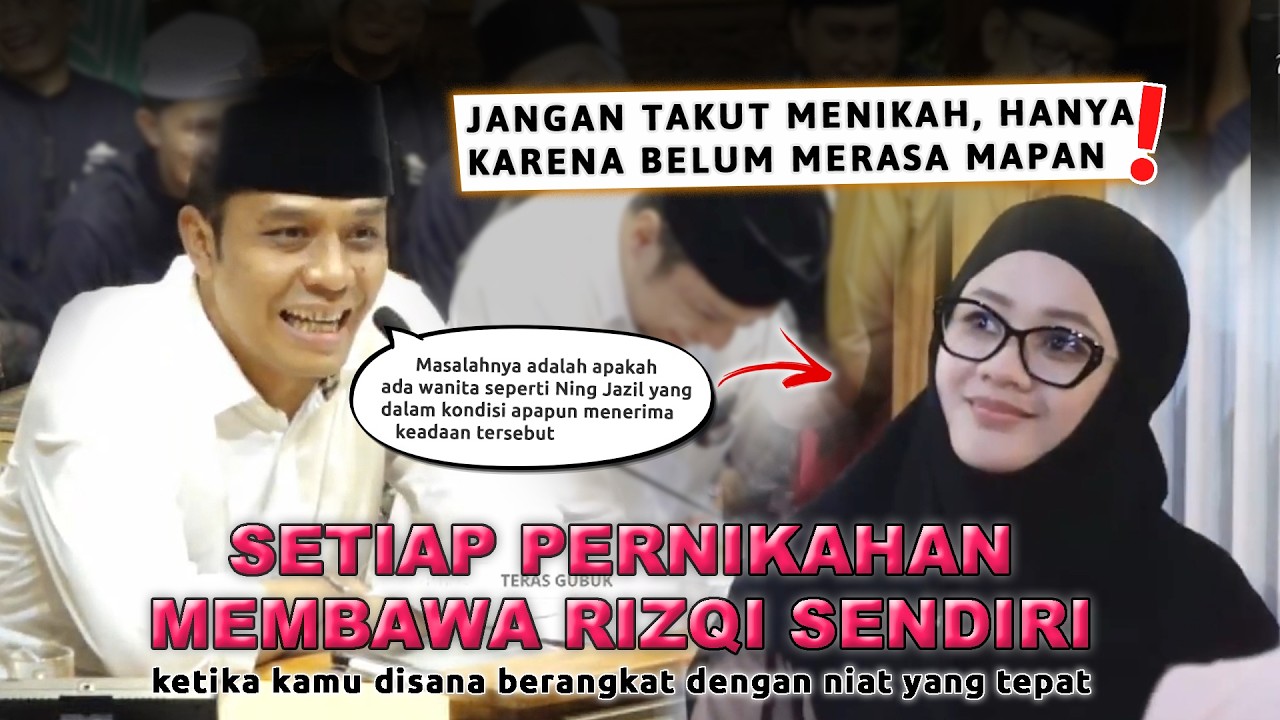 JANGAN TAKUT NIKAH, Nikah Itu Membawa Rizqi Sendiri 💖 #guskautsar #ningjazil #terasgubuk