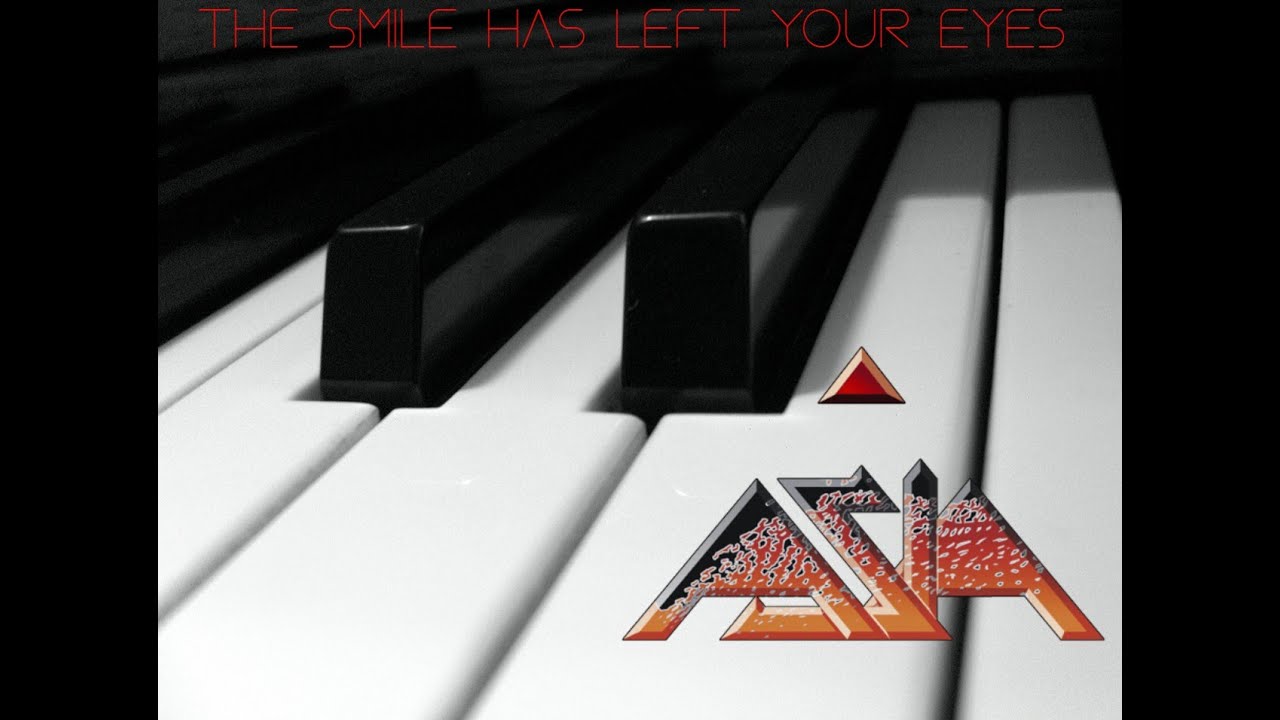 Asia - The Smile Has Left Your Eyes (Piano) - YouTube