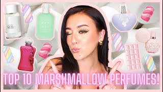 🧁MARSHMALLOW PERFUMES!🧁These are my Top 10 Marshmallow Perfumes! 🧁
