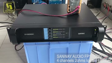 SANWAY AUDIO FP10000Q 4 channels 2 ohms loaded together