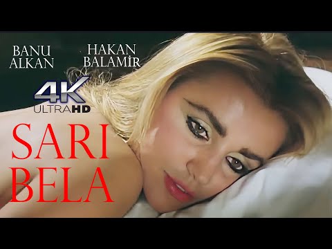 Sarı Bela Türk Filmi | FULL | 4K ULTRA HD | BANU ALKAN | HAKAN BALAMİR