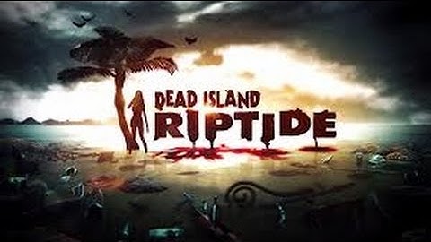 Dead Island Riptide - Walkthrough - Part 8 - Feat. Sharpsh00t3r11