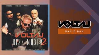 Voltaj - Ban D Ban (Official Audio)