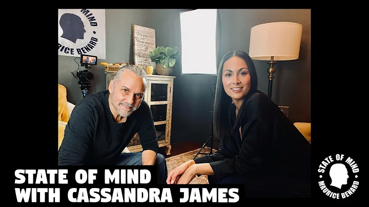 MAURICE BENARD STATE OF MIND with CASSANDRA JAMES