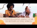 What Did the Owner of One Africa Have to Say about Year of Return?