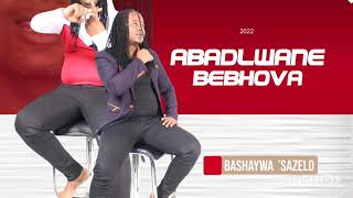Abadlwane Bebhovasoka Lami Ft bobo Mnfana Wepiki